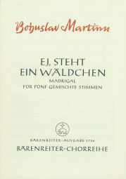Madrigals on Moravian Folk Songs No. 2: Ei, Steht Ein Waeldchen