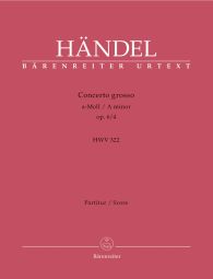 Concerto grosso in A minor Op.6/4 (HWV 322) (Full Score)