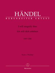 I will magnify Thee (HWV 250b) Chapel Royal Anthem (Full Score)