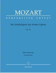 Die Schuldigkeit des Ersten Gebots (K.35) (Vocal Score)