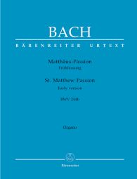 St Matthew Passion. Early version (BWV 244b) (Organ)