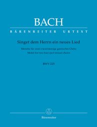 Motet No.1 Singet dem Herrn ein neues Lied (BWV 225) (Choral Score)