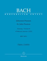 St John Passion (O Mensch, bewein) (BWV245.2) Version from 1725 (Organ/Harpsichord)