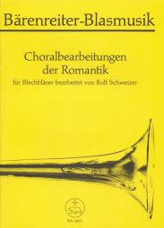 Choral Arrangements from the Romantic Period for Brass Ensemble (Playing Score)