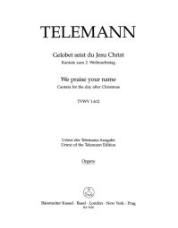 Gelobet seist du, Jesu Christ - We Praise Your Name (TVWV 1:612) (Organ)