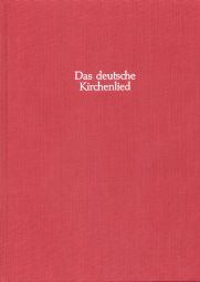 Das Deutsche Kirchenlied. Vol III/1/1: Die Melodien bis 1570. Melodien aus Autorendrucken und Lieder