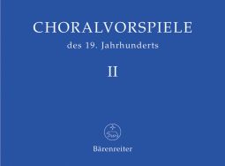 Chorale Preludes of the 19th Century Volume 2