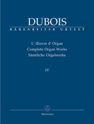 Complete Organ Works Volume IV: Organist at the Church "La Madeleine"