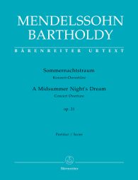 A Midsummer Night's Dream Op.21 - Concert Overture (Full Score)