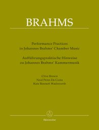 Performing Practices in Johannes Brahms' Chamber Music