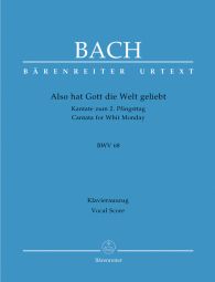Cantata No.68: Also hat Gott die Welt geliebt (BWV 68) (Vocal Score)