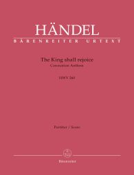 The King Shall Rejoice (HWV 260) Coronation Anthem (Full Score)