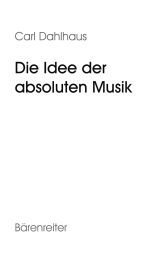Die Idee Der Absoluten Musik