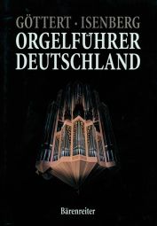 Orgelführer Deutschland (Organ Guide Germany) Volume 1