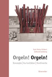 Orgeln! Orgeln! (Organs! Organs!)