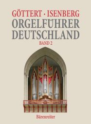Orgelführer Deutschland (Organ Guide Germany) Volume 2