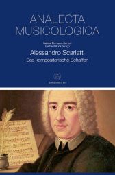 Alessandro Scarlatti. Das kompositorische Schaffen