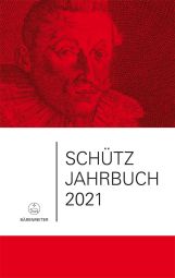 Schütz-Jahrbuch 2021, 43. Jahrgang