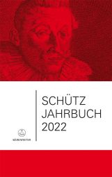 Schütz-Jahrbuch 2022, 44. Jahrgang