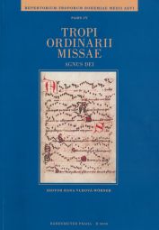 Repertorium troporum bohemiae medii aevi Part 4: Agnus Dei (Mass Tropes)