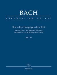 Cantata No.39: Brich dem Hungrigen dein Brot (Break with hungry men thy bread) (BWV 39) Study Score
