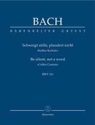 Cantata No. 211: Schweigt Stille, Plaudert Nicht (BWV 211) (Coffee Cantata) (Study Score)