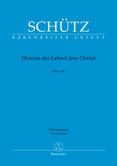 Historia der Geburt Jesu Christi (SWV 435) (Vocal Score)