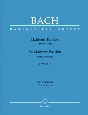 St Matthew Passion. Early version (BWV 244b) (Vocal Score)