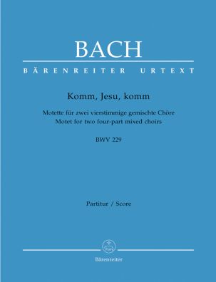 Motet No.5 Komm, Jesu, komm (BWV 229) (Choral Score)
