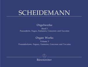 Organ Works Volume 3: Praeambulums, Fugues, Fantasias, Canzonas and Toccatas