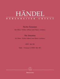 Six Sonatas for Oboe, Violin (Oboe) & Basso contunuo (HWV 380-385) Volume 2