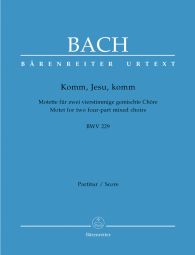 Motet No.5 Komm, Jesu, komm (BWV 229) (Choral Score)