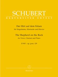 Der Hirt auf dem Felsen (The Shepherd on the Rock) Op.post.129 D 965