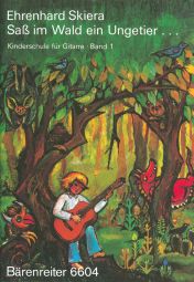 Guitar Method for Children Volume 1: Sass Im Wald Ein Ungetier