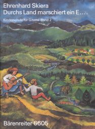 Guitar Method for Children Volume 2: Durchs Land Marschiert