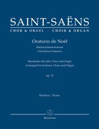 Oratorio de Noël Op.12 (Christmas Oratorio) (arranged for Choir & Organ)
