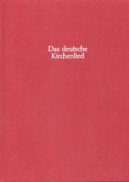 Das Deutsche Kirchenlied: List of Sources and References, Registers, Concordances