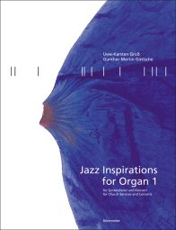 Jazz Inspirations for Organ 1: Popular Music for Church Services and Concerts