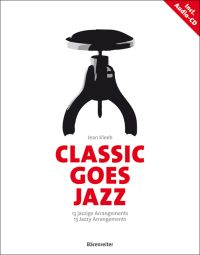 Classic goes Jazz: 13 Jazzy Arrangements (Piano)