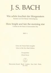 Cantata No.1 Wie schön leuchtet der Morgenstern (BWV 1) (Choral Score)