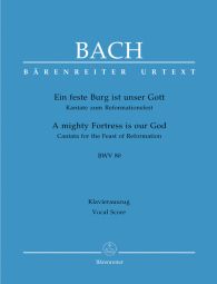 Cantata No.80 Ein feste Burg ist unser Gott (BWV 80) (Vocal Score)