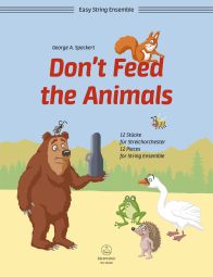 Don't Feed the Animals: 12 Pieces for String Ensemble (Score & Parts)