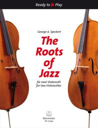The Roots of Jazz for two Violoncellos (2 Playing scores)