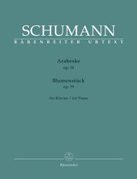 Arabeske Op.18 / Blumenstück Op.19 for Piano