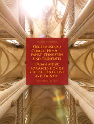 Organ Music for Ascension of Christ, Pentecost and Trinity