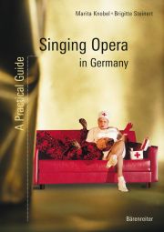 Singing Opera in Germany. A Practical Guide