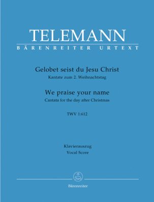 Gelobet seist du, Jesu Christ - We Praise Your Name (TVWV 1:612) (Vocal Score)