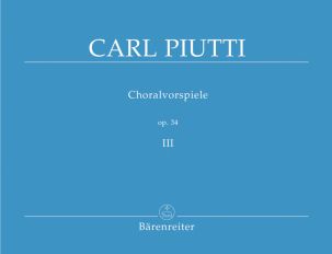 Chorale Preludes Op.34 Volume III (Organ)