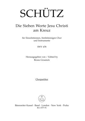 Die sieben Worte Jesu Christi am Kreuz (The Seven Words of Jesus Christ) SWV 478 (Choral Score)