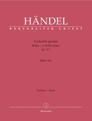 Concerto grosso in B-flat major Op.3/2 (HWV 313) (Full Score)